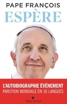 Espere-Autobiography-Pape-Francois-Albin-Michel