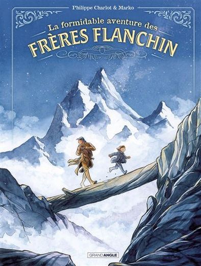 The formidable adventure of the Flanchin brothers