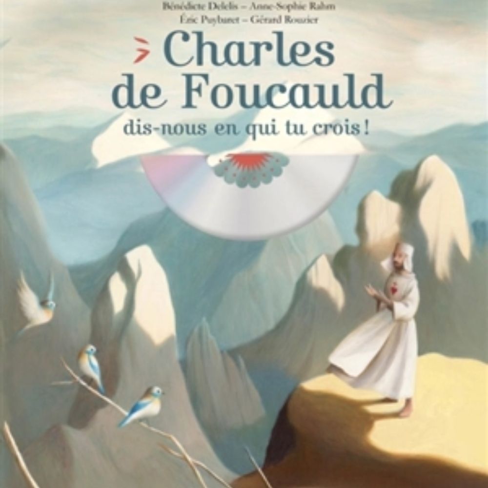 Charles de Foucauld, tell us who you think!