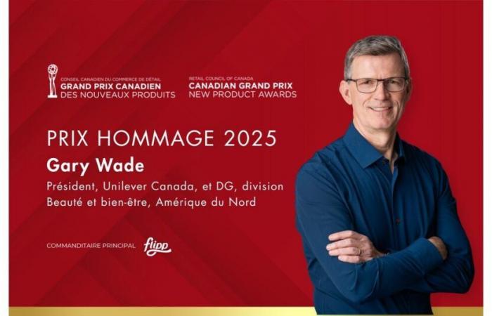 Gary Wade, president of Unilever Canada, will receive the tribute 2025 price of the Canadian Grand Prix of the new products given by the Canadian Retail and Health and Consumption Food Products of Canada English
