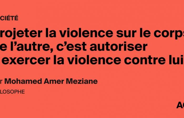 Project violence on the other’s body is authorizing to exercise violence against him