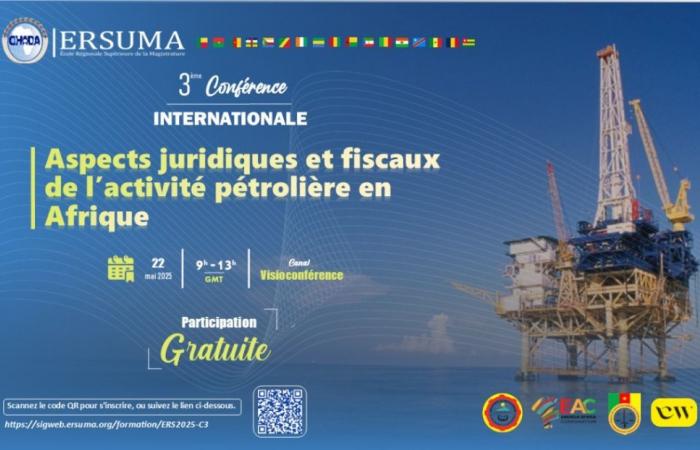 Conference of Ersuma on the legal and fiscal aspects of oil activity in Africa, May 22, 2025 via Zoom