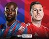 Watch Crystal Palace vs Nottingham Forest: Live stream, TV channel, NOW, team news, score prediction and Champions League qualification state of play | Football News