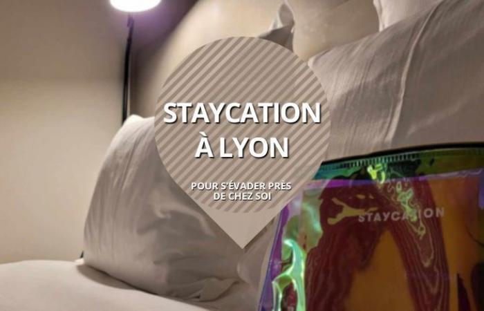 Escape without leaving Lyon, with Staycation