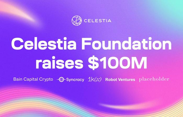 Blockchain: The Celestia Foundation (TIA) announces the raising of $100 million!