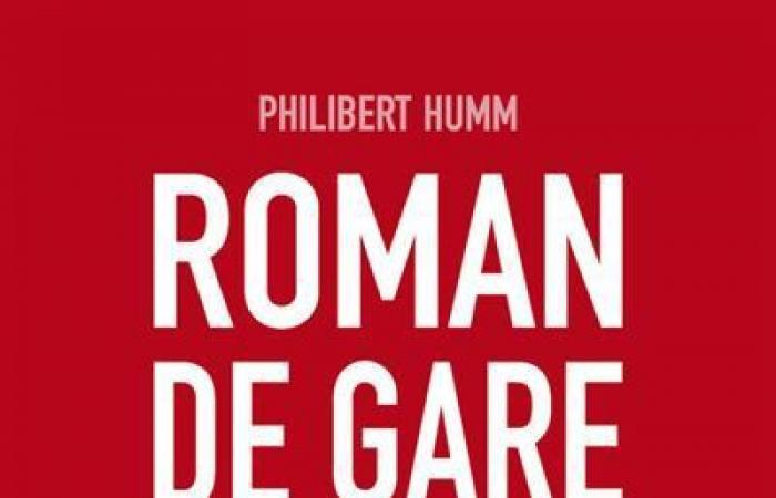 Roman de Gare, Philibert Humm: and I hear the train laughing!!