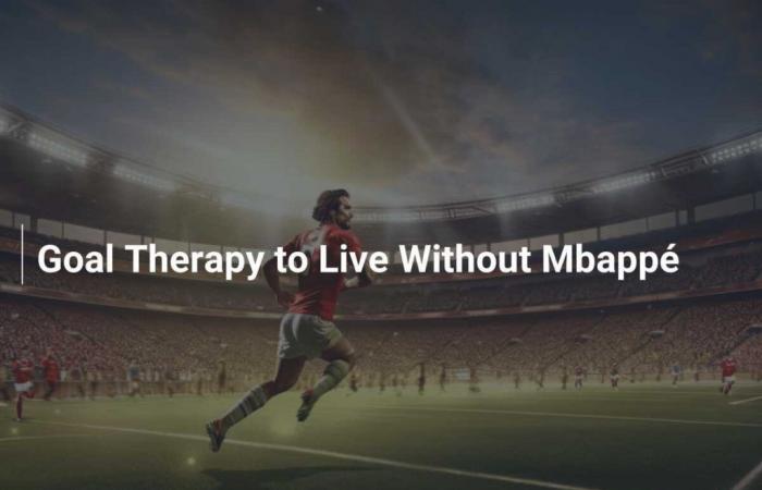 Goal Therapy to Live Without Mbappé