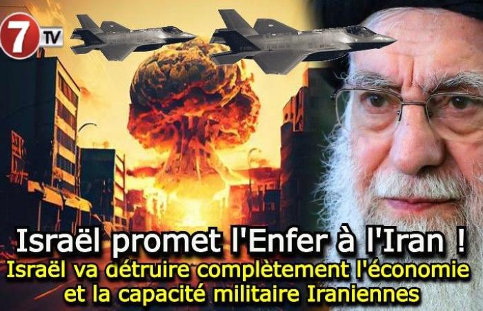 Israel will completely destroy the Iranian economy and military capacity – Le7tv.ma