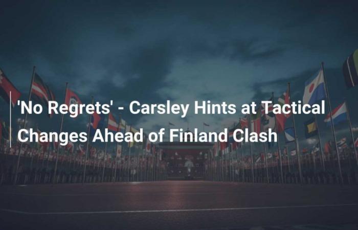 ‘No Regrets’ – Carsley Discusses Tactical Changes Ahead of Duel Against Finland