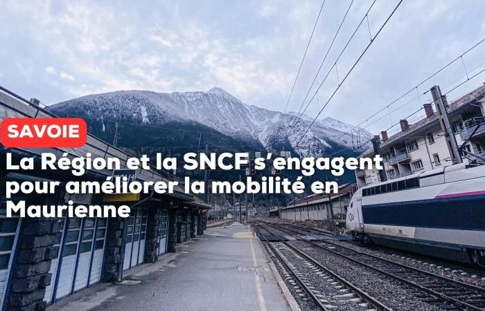 The Region and the SNCF are committed to improving mobility in Maurienne