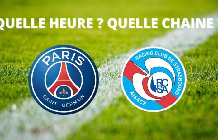 PSG – Strasbourg broadcast: at what time and on which channel to watch the match live?