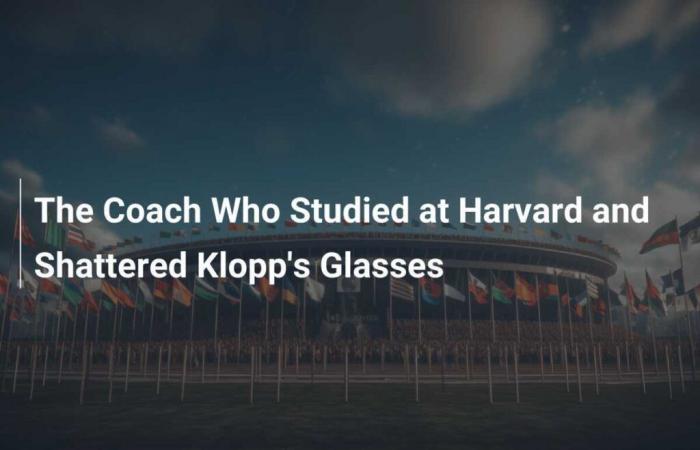 The Coach Who Studied at Harvard and Shattered Klopp’s Glasses