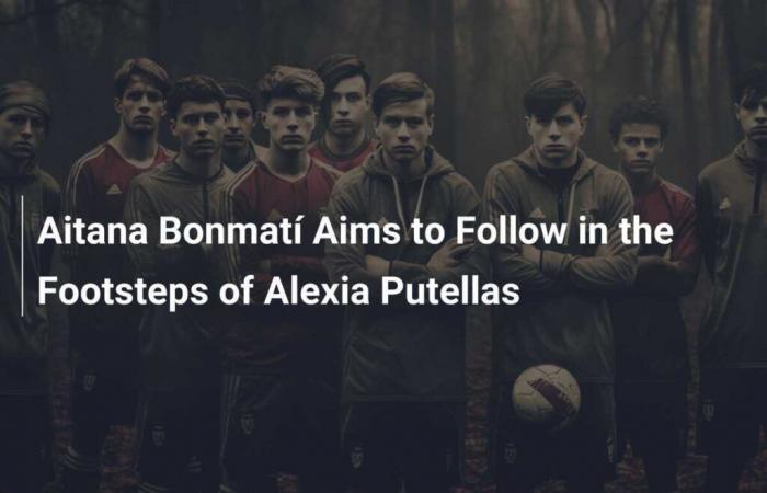 Aitana Bonmatí Aims to Follow in the Footsteps of Alexia Putellas