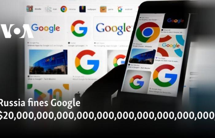 Russia fines Google $20,000,000,000,000,000,000,000,000,000,000,000