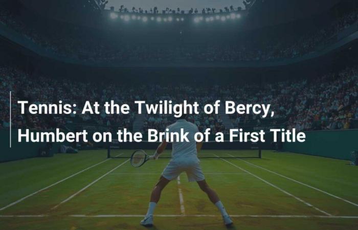 Tennis: At the Twilight of Bercy, Humbert on the Brink of a First Title