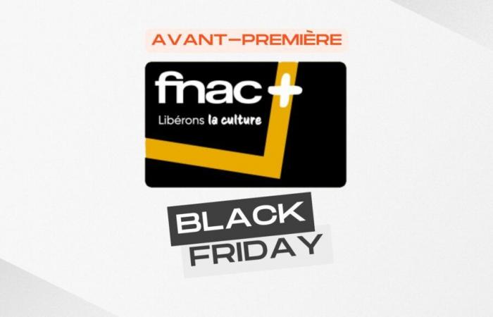 The Fnac+ card is sold off at €5 for 1 year during Black Friday previews