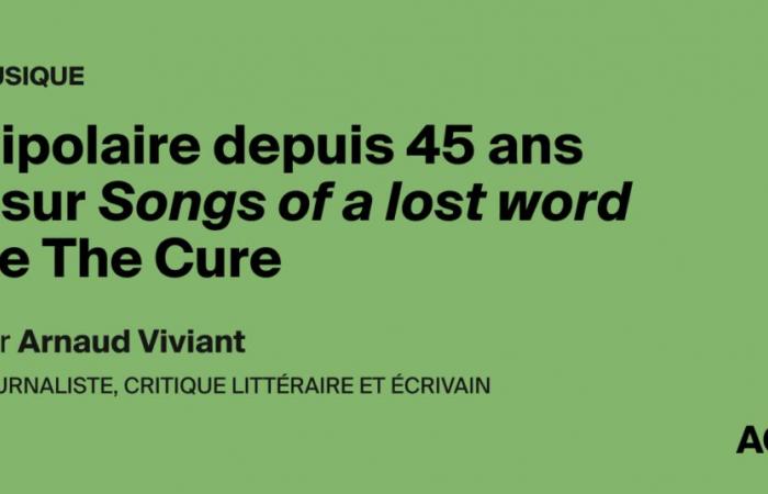 Bipolar for 45 years – on Songs of a lost word by The Cure