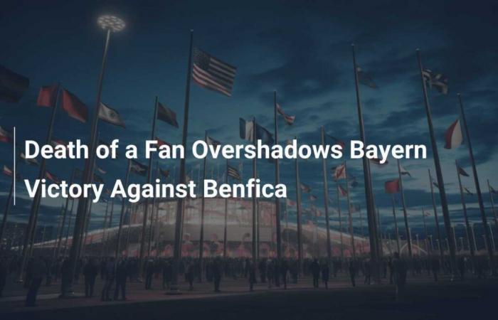 Death of a Fan Overshadows Bayern Victory Against Benfica