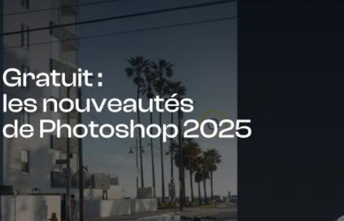 What’s new in Photoshop 2025 – Free video course