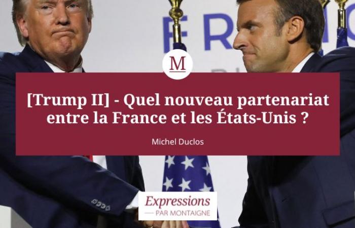 [Trump II] – What new partnership between France and the United States?