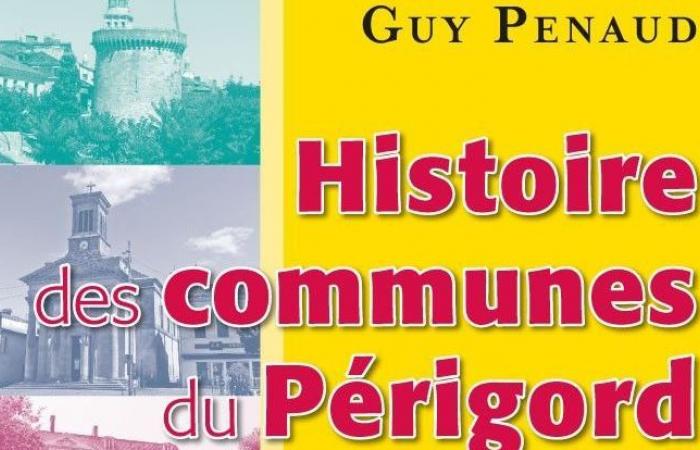 “History of the communes of Périgord”, by Guy Penaud