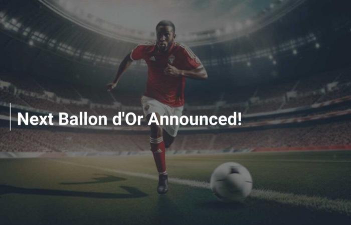 Next Ballon d’Or Announced!