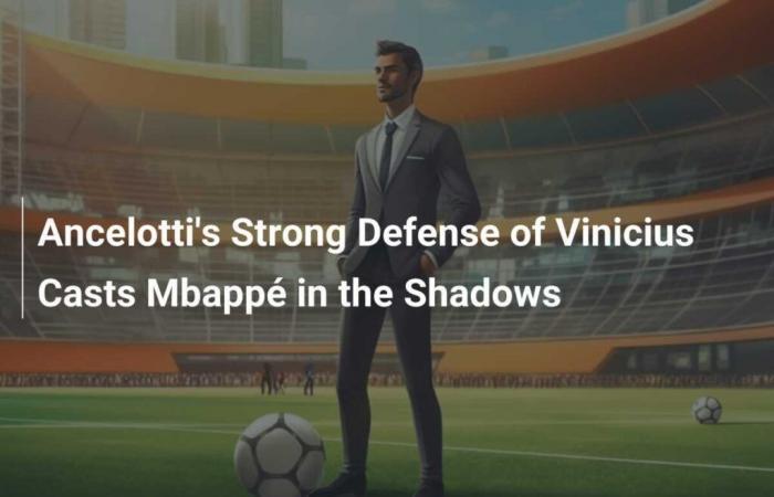 Ancelotti’s Strong Defense of Vinicius Casts Mbappé in the Shadows