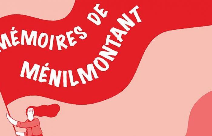 Memoirs of Ménilmontant – Ménilmontant, by Ménil Info, news from Paris 20th