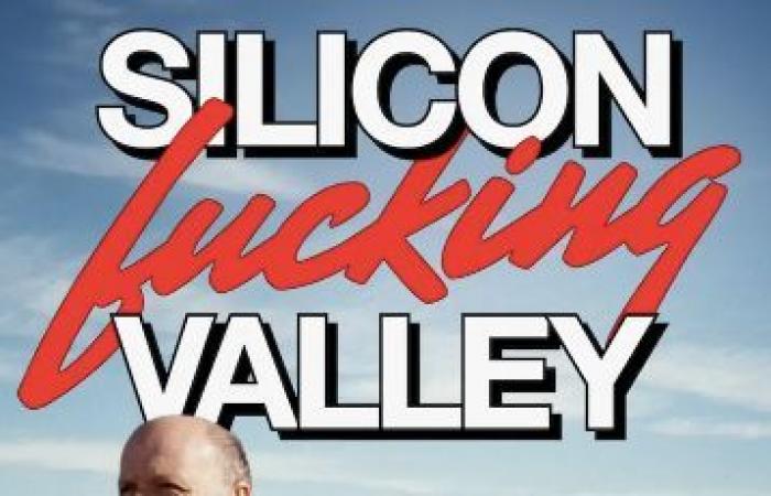 “Silicon Fucking Valley”! A documentary series to demystify the epicenter of new technologies!