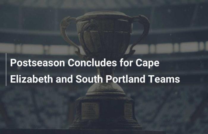 Postseason ends for Cape Elizabeth and South Portland teams