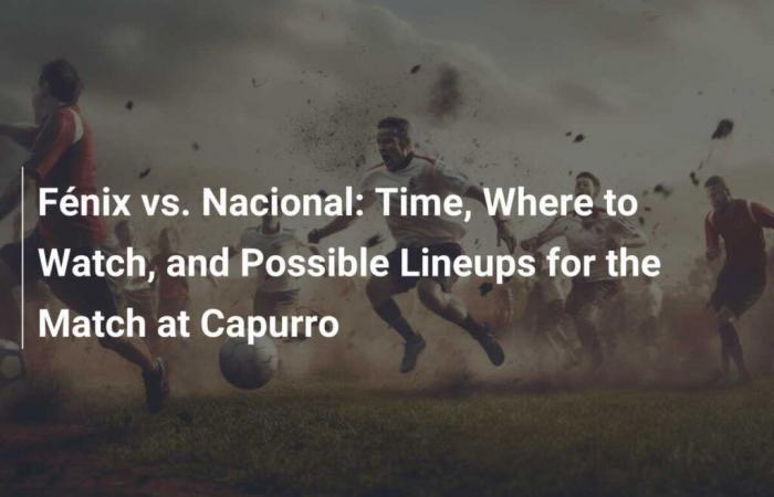 Fenix ​​vs. Nacional: Time, Where to Watch and Likely Teams for the Match at Capurro