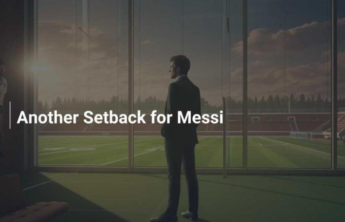 Another Setback for Messi – footboom1.com