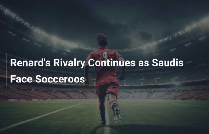 Fox Rivalry Continues As Saudis Face Socceroos