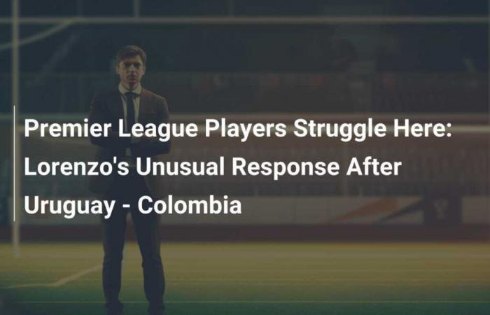 Premier League players in trouble: Lorenzo’s unusual response after Uruguay – Colombia