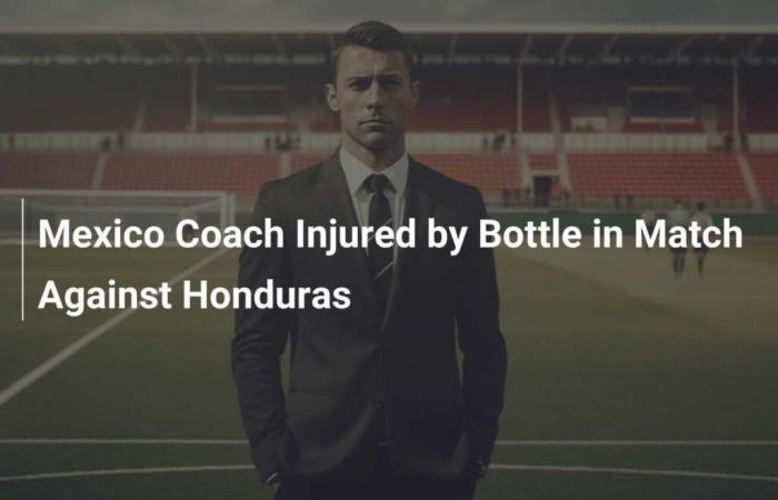 Mexico coach injured by bottle during Honduras match