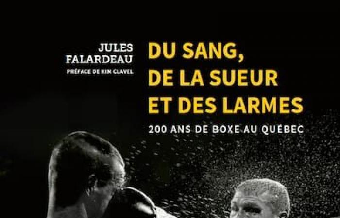 40 boxers who left their mark on boxing in Quebec told in a new book