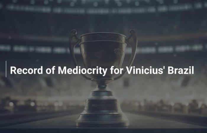 Record of mediocrity for Vinicius’ Brazil