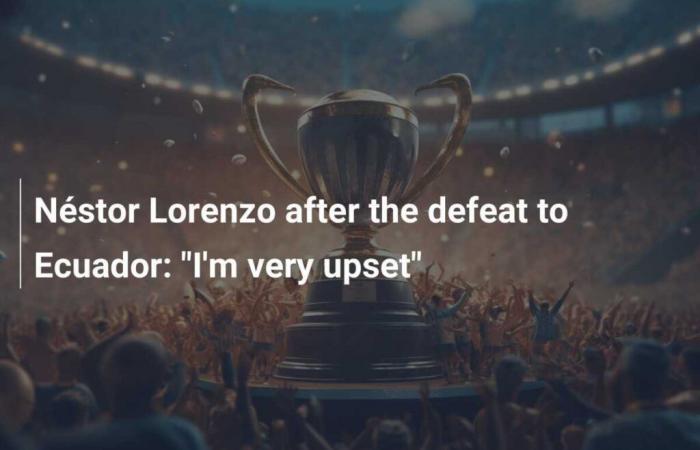 Néstor Lorenzo after defeat against Ecuador: ‘I’m very upset’