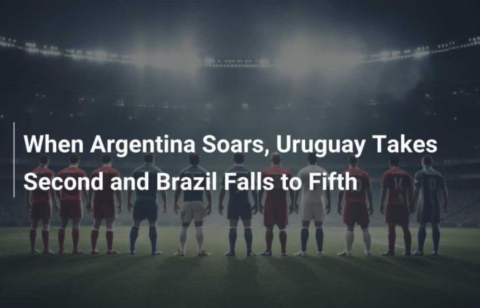 When Argentina flies away, Uruguay takes second place and Brazil falls to fifth