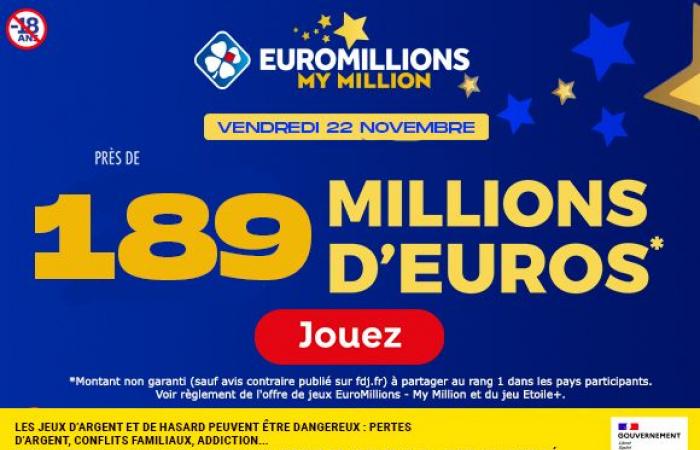 EuroMillions Friday November 22, 2024: 189 million euros to be won + 100 million at MyMillion! – FDJ