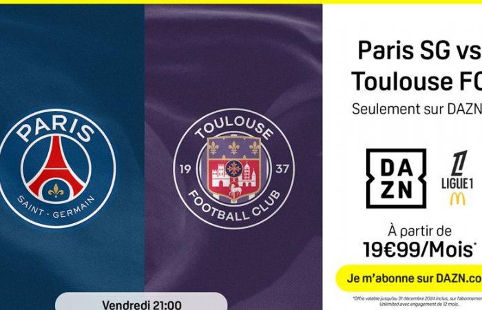 How can you take advantage of DAZN good deals to see PSG – Toulouse live this weekend?