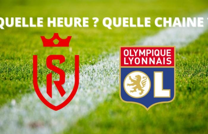 Reims – OL: at what time and on which channel to watch the match live?