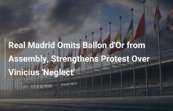 Real Madrid omits Ballon d’Or from its Assembly, strengthens its protest against Vinicius’ ‘negligence’