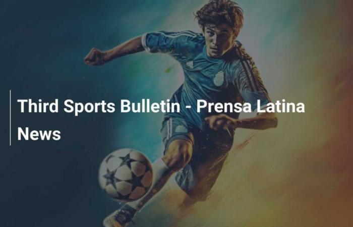 Third Sports Bulletin – Prensa Latina News