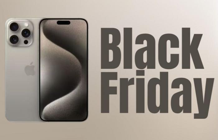 Black Friday Apple: the price of the iPhone 15 Pro Max will surprise you and not just a little