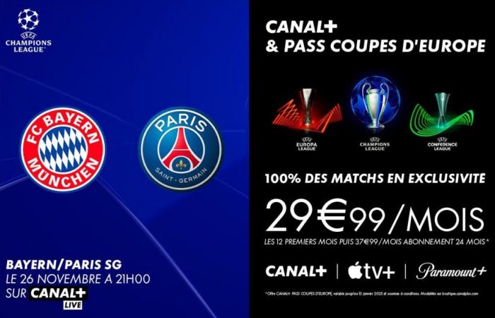 Bayern Munich – Paris SG: The CANAL+ EUROPEAN CUP PASS* offer to follow the 5th day of the UEFA Champions League