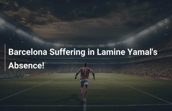 Barcelona Suffering in Lamine Yamal’s Absence!