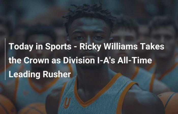 Today in Sports – Ricky Williams takes the crown as Division IA’s all-time greatest runner