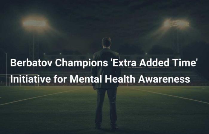 Berbatov Champions ‘Extra Added Time’ Initiative for Mental Health Awareness