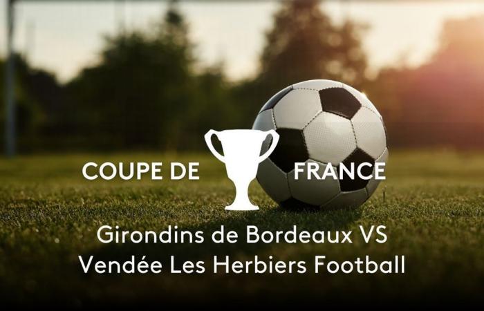 Girondins de Bordeaux VS Les Herbiers, a shock match to follow live on France 3 NoA